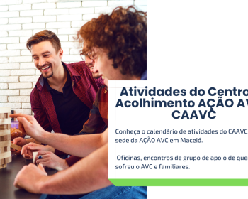 ATIVIDADES DO CENTRO DE ACOLHIMENTO AÇÃO AVC - CRAAVC