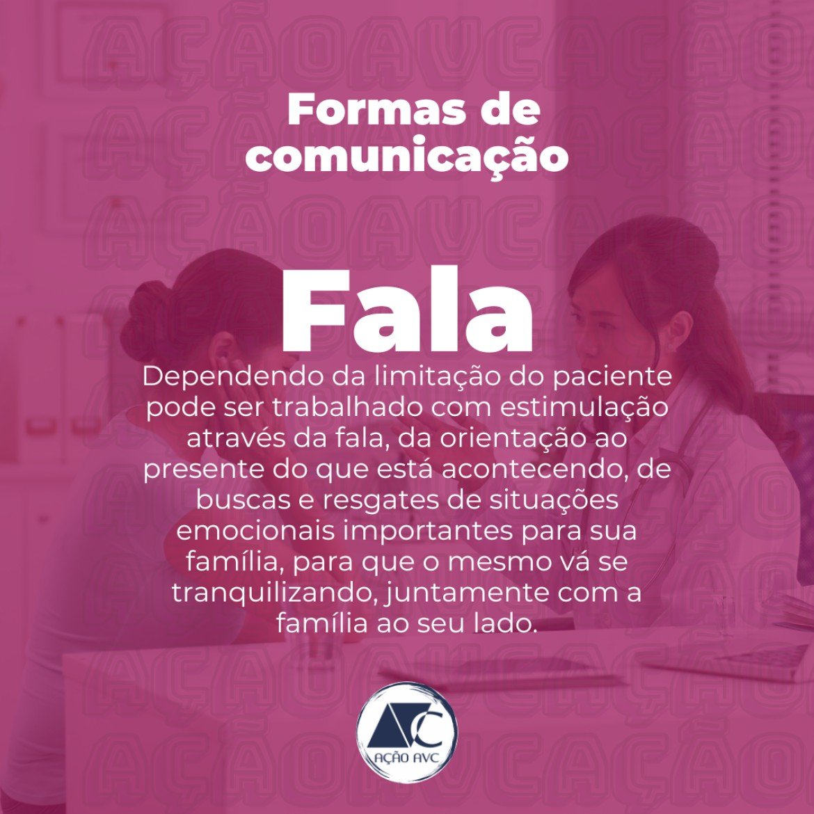 Formas de comunicação (Fala) - Ação AVC como se comunicar com alguém que teve AVC