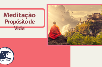 MEDITAÇÃO - PROPÓSITO DE VIDA