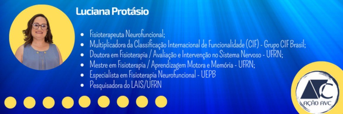 Dra Luciana Protásio - fisioterapeuta - Ação AVC Luciana Protásio - fisioterapeuta
