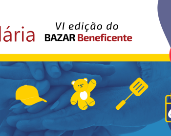 Ação Solidária - VI Edição do Bazar Beneficente