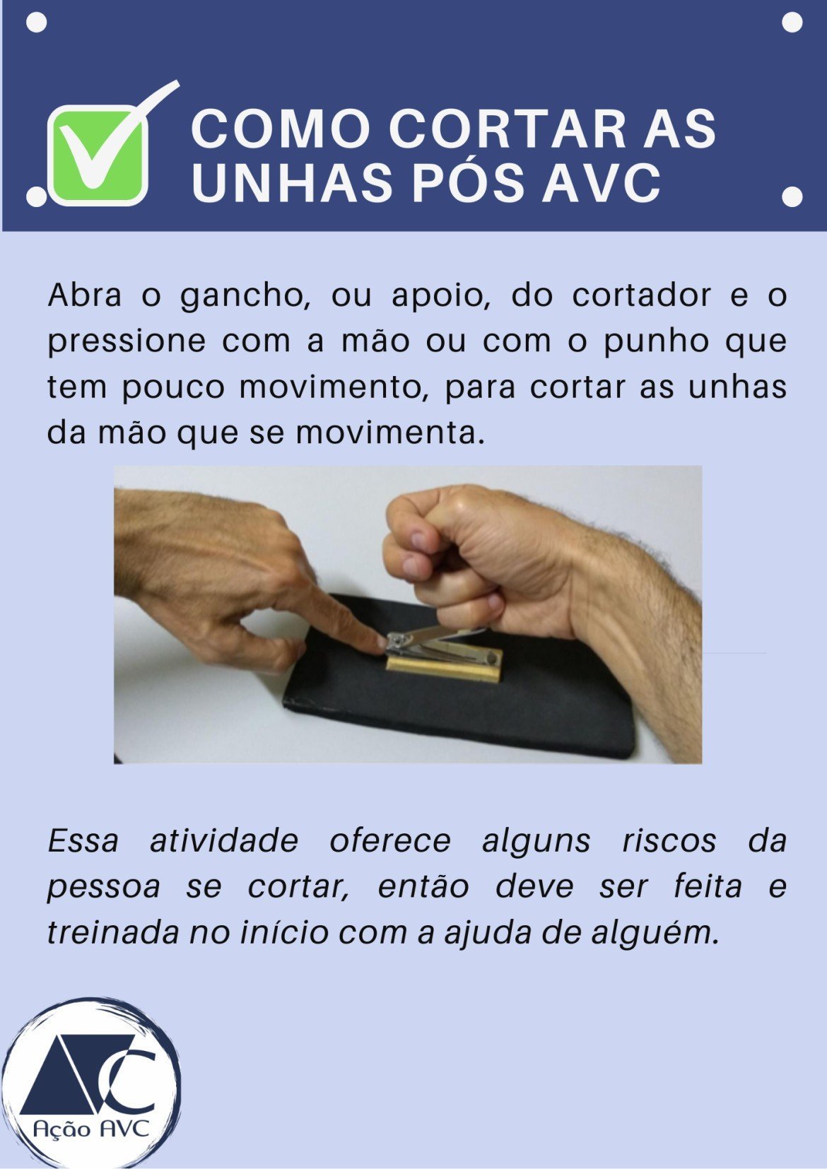 como cortar as unhas após o AVC (Acidente Vascular Cerebral) Facilidades para cortar as unhas após o AVC