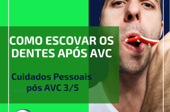 COMO ESCOVAR OS DENTES APÓS O AVC