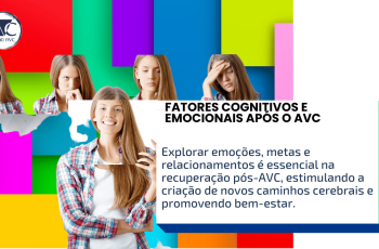 FATORES COGNITIVOS E EMOCIONAIS APÓS O AVC