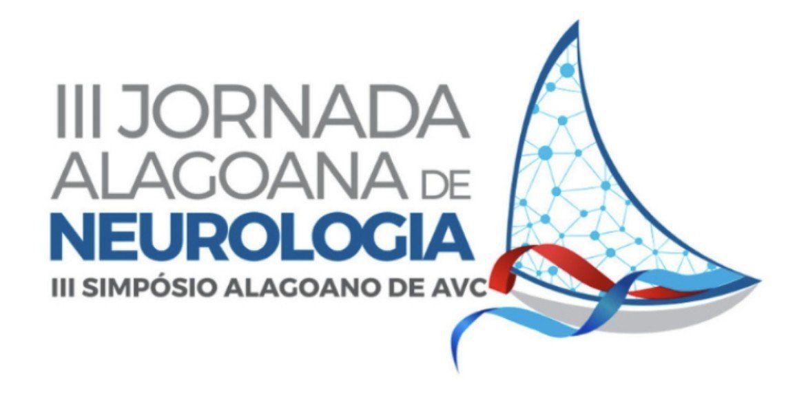 III Jornada Alagoana de Neurologia e III Simposio Alagoano de AVC