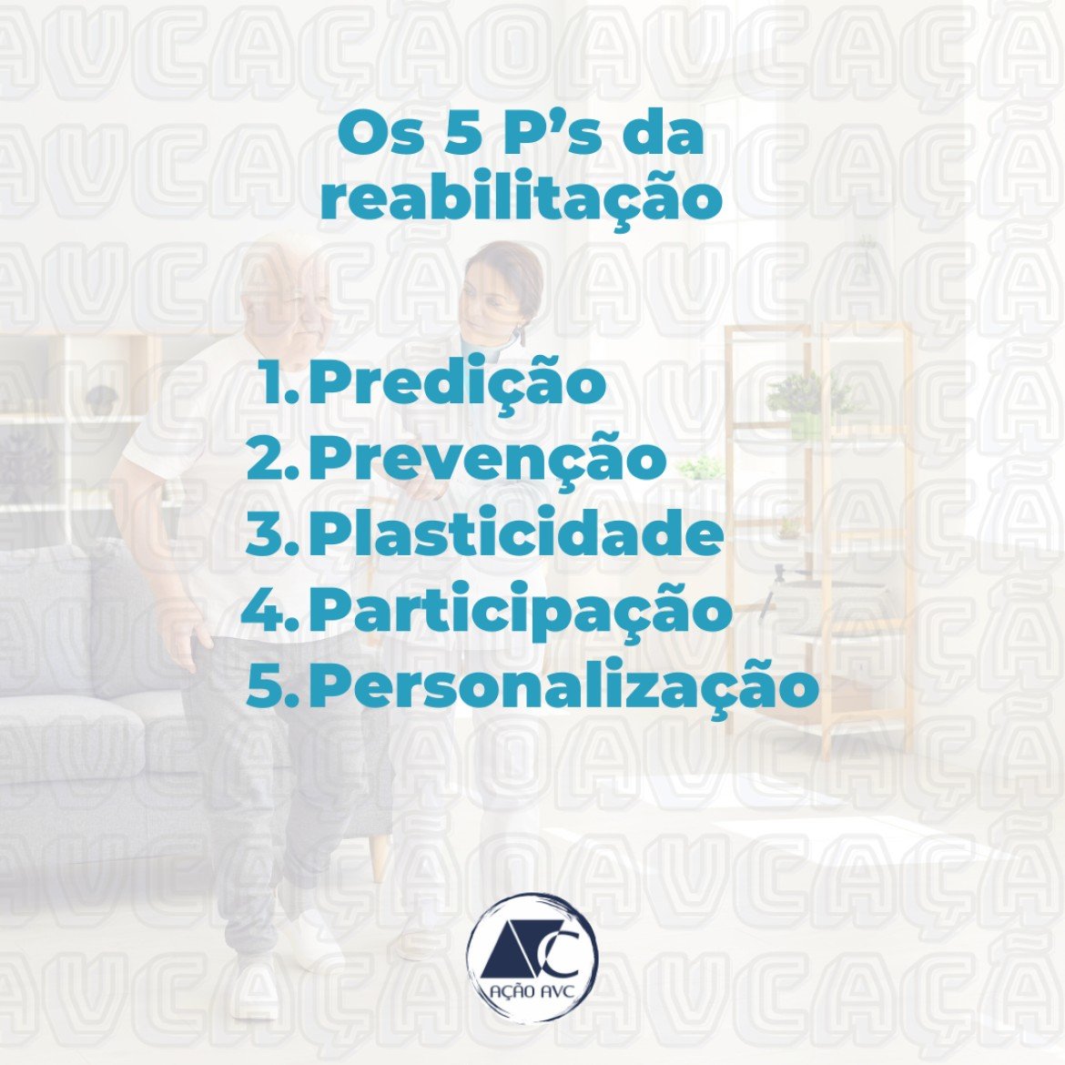 Os 5 P's da reabilitação - Ação AVC Reabilitação após o AVC - Os 5 Ps