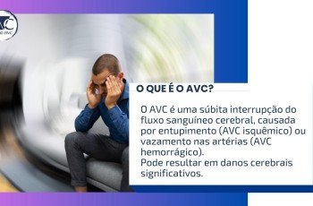 O QUE É O AVC? ACIDENTE VASCULAR CEREBRAL