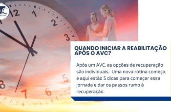 QUANDO INICIAR A REABILITAÇÃO APÓS O AVC