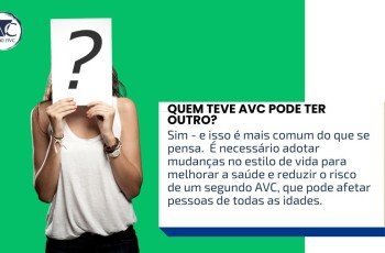 QUEM TEVE AVC, PODE TER OUTRO?