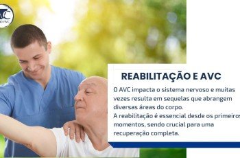 Porque a reabilitação é importante para o tratamento do AVC?