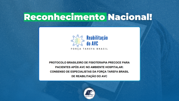 AÇÃO AVC é citada em protocolo de reabilitação hospitalar da Força-Tarefa Brasil de Reabilitação do AVC
