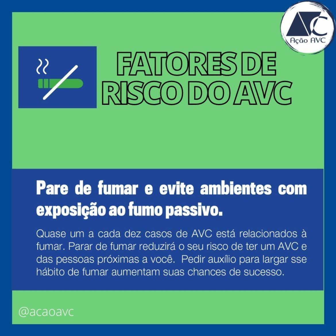 Risco do AVC (Acidente Vascular Cerebral) cigarro Fumantes tem risco de AVC