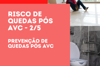 PREVENÇÃO DE QUEDAS PÓS AVC –